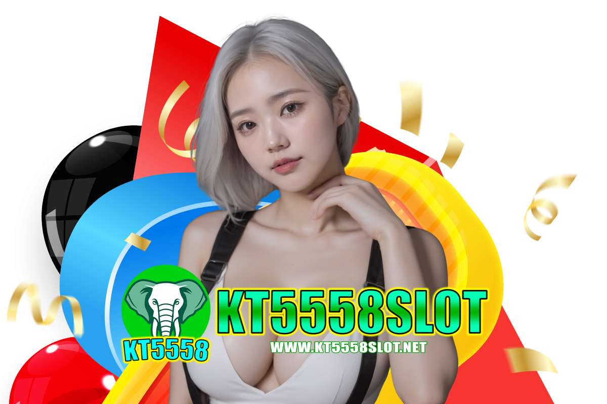 kt5558 slot แจกเครดิตฟรี